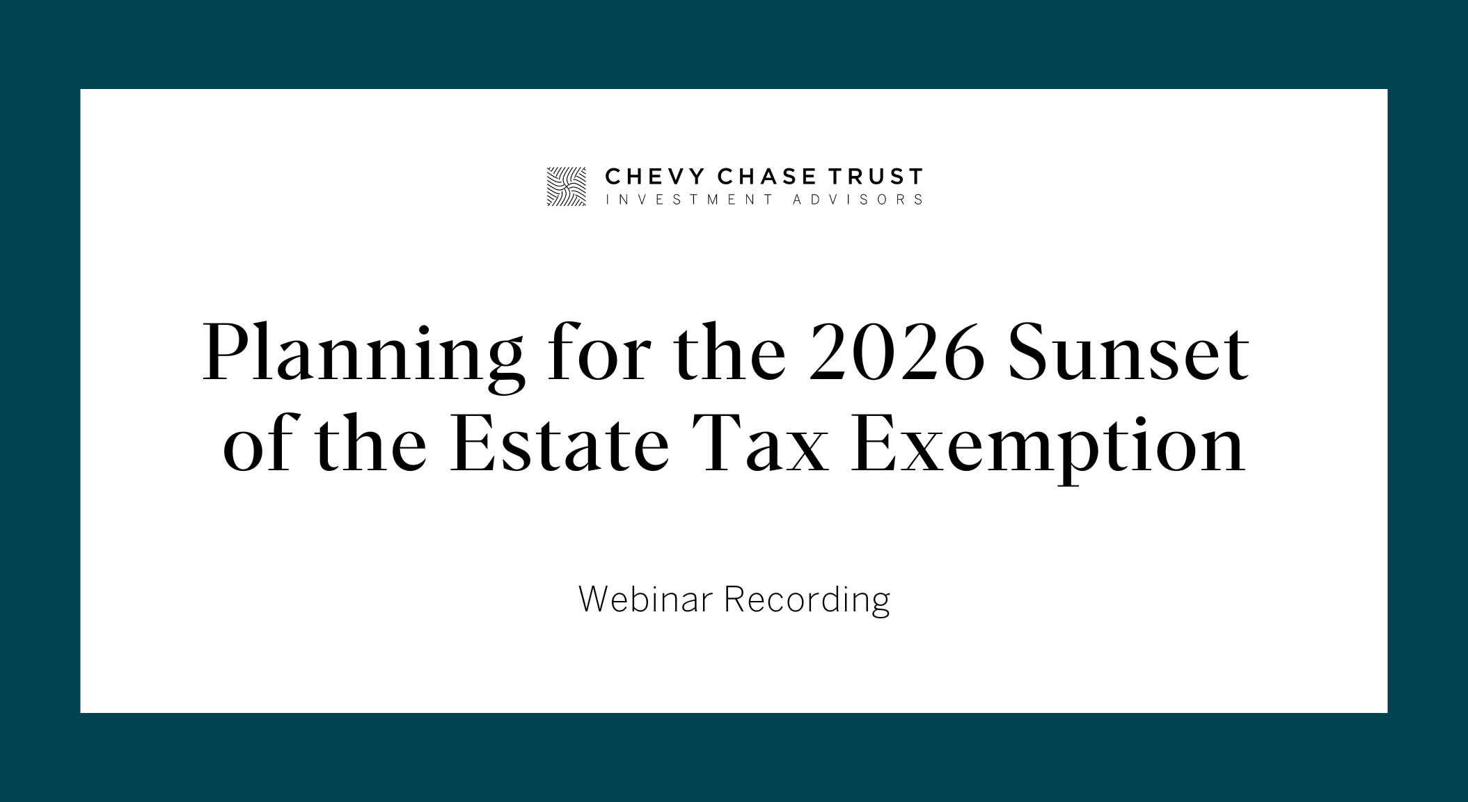 "Planning for the 2026 Sunset of the Estate Tax Exemption” webinar